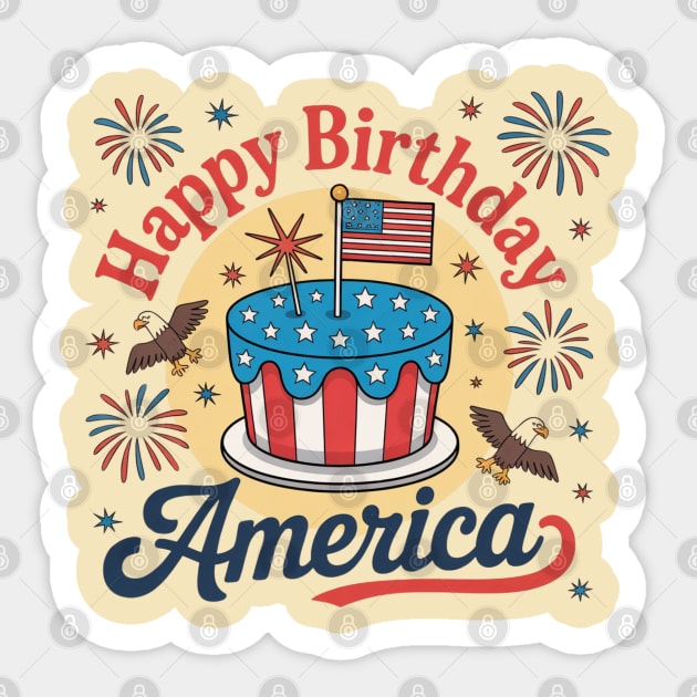 Happy Birthday America 4th Of July Sticker by Creatifly Graphic Tees